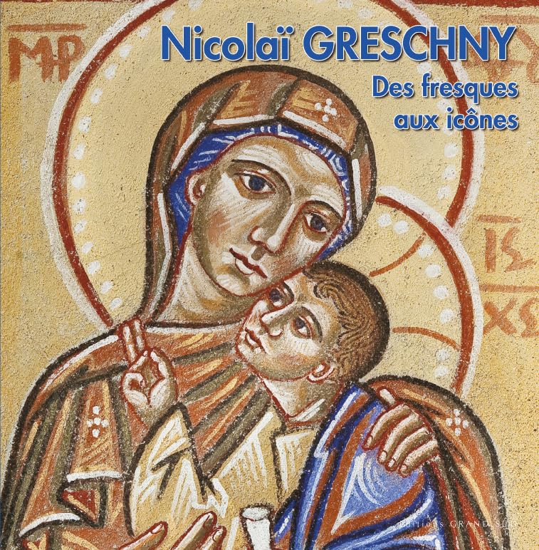 Nicolai GRESCHNY. Des Fresques aux icones book