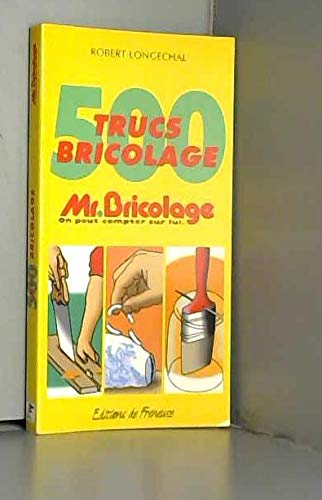 500 trucs jardinage Mr Bricolage : On peut compter sur lui book