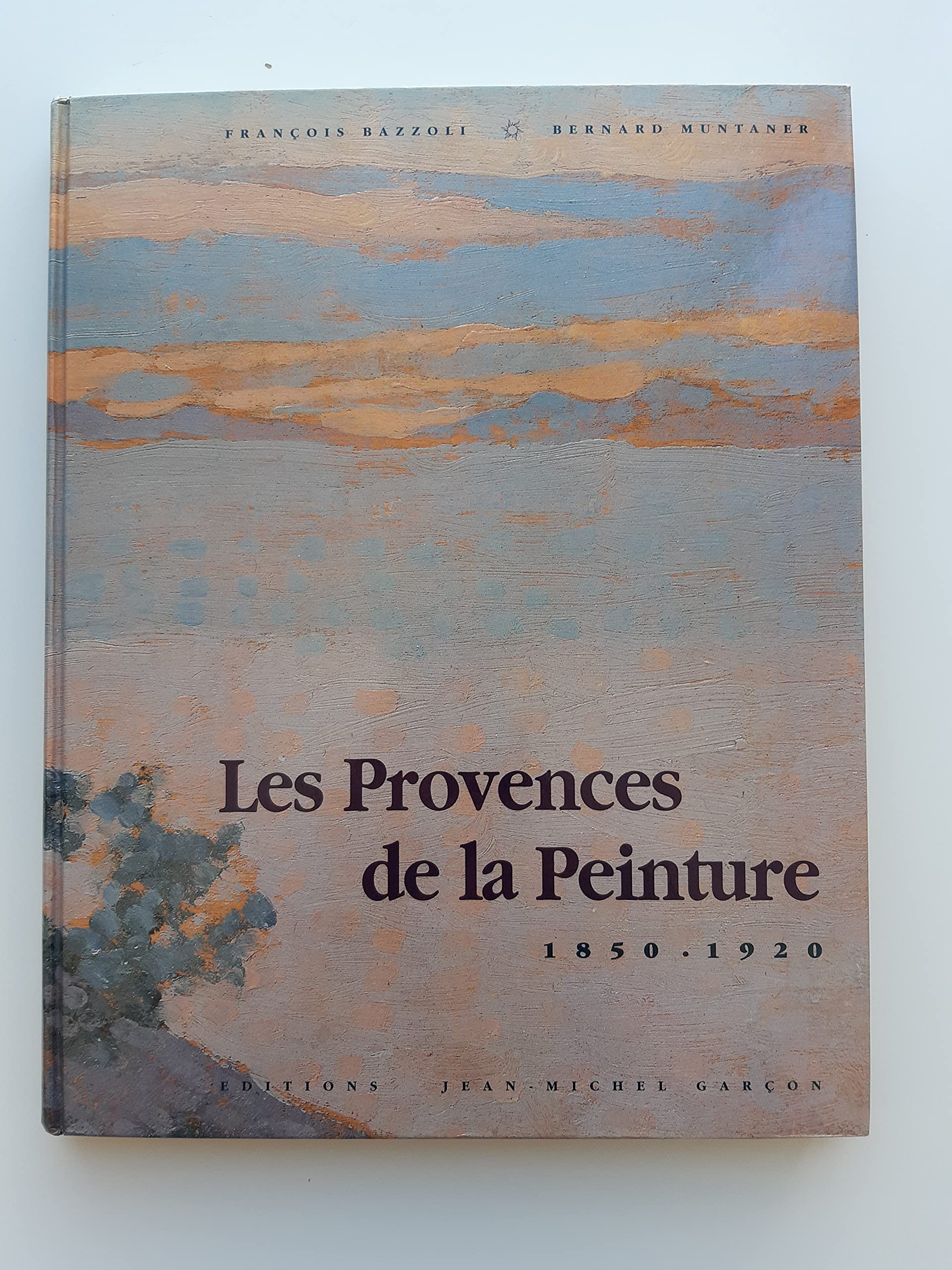 Les provences de la peinture, 1850-1920 book