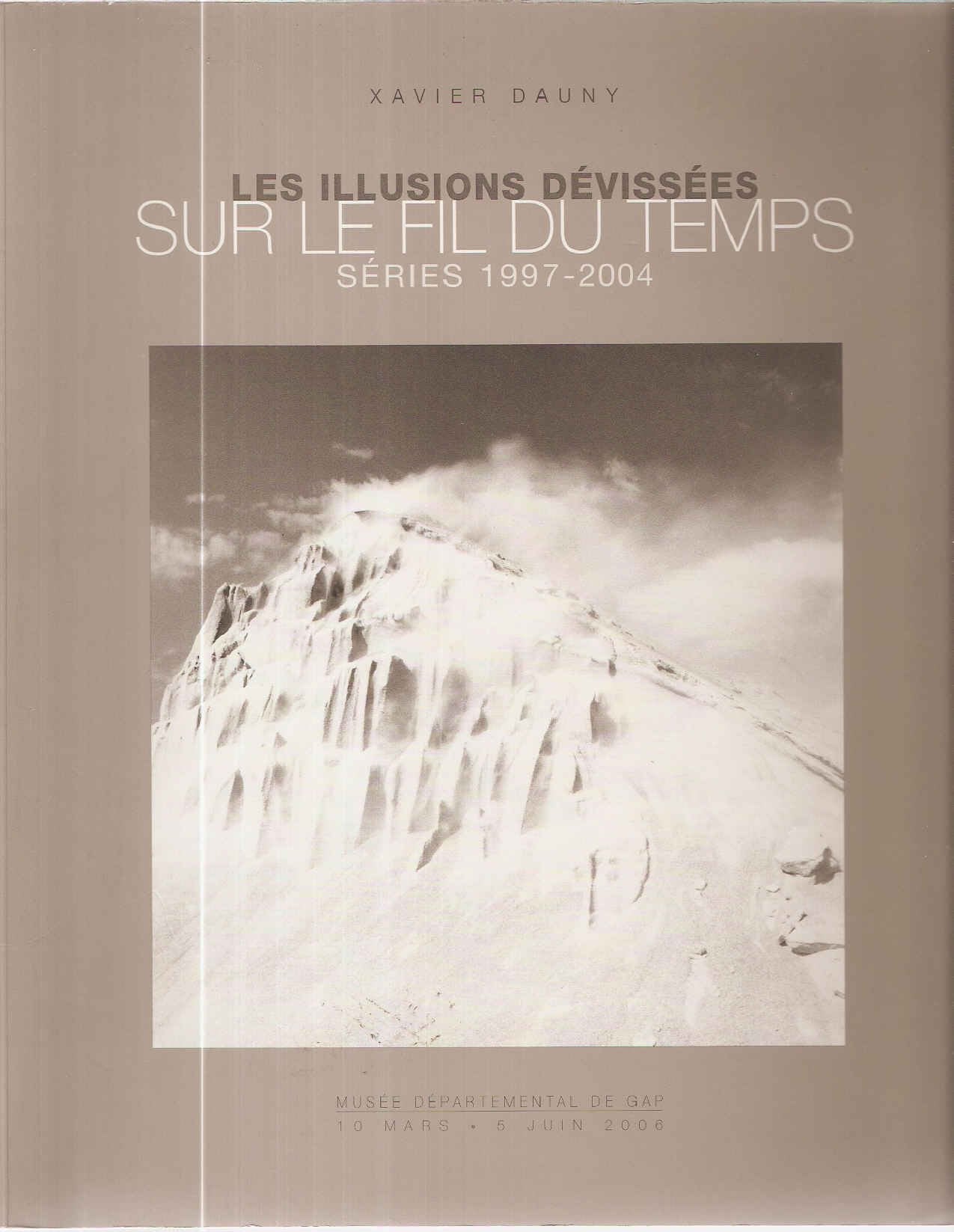 Sur le fil du temps: Les illusions dévissées Séries 1997-1994, Edition bilingue français-anglais book