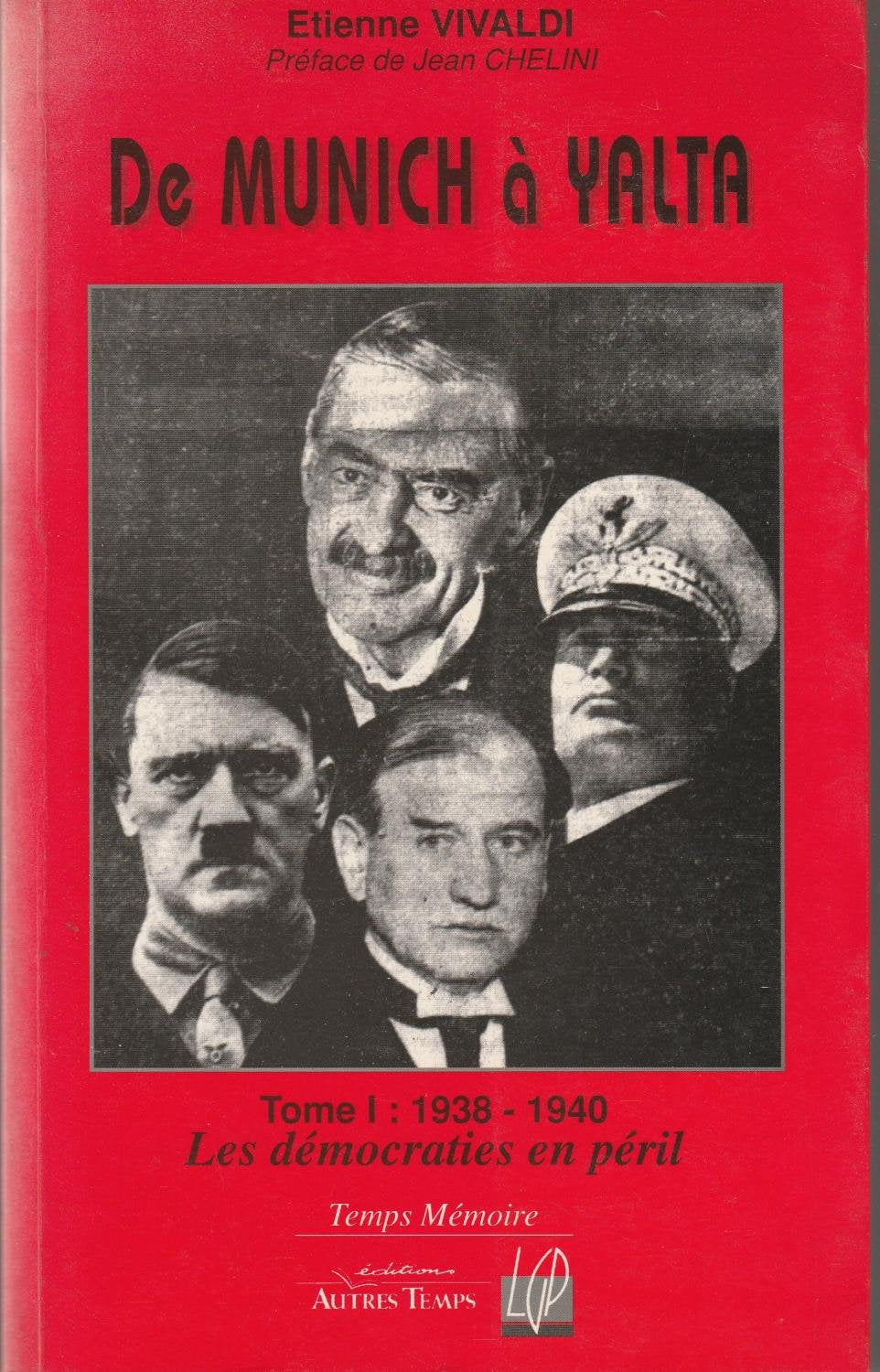 De Munich à Yalta Tome 1 : 1938-1940 Les démocraties en péril book