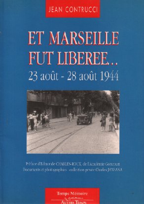 Et Marseille fut libérée : 23-28 août 1944 Books