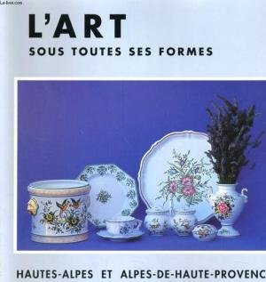 Les createurs des hautes alpes de hautes-provence et des hautes alpes 121595 book