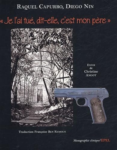 "Je l'ai tué, dit-elle, c'est mon père" book