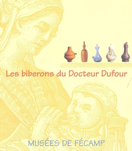 Les biberons du Docteur Dufour Books