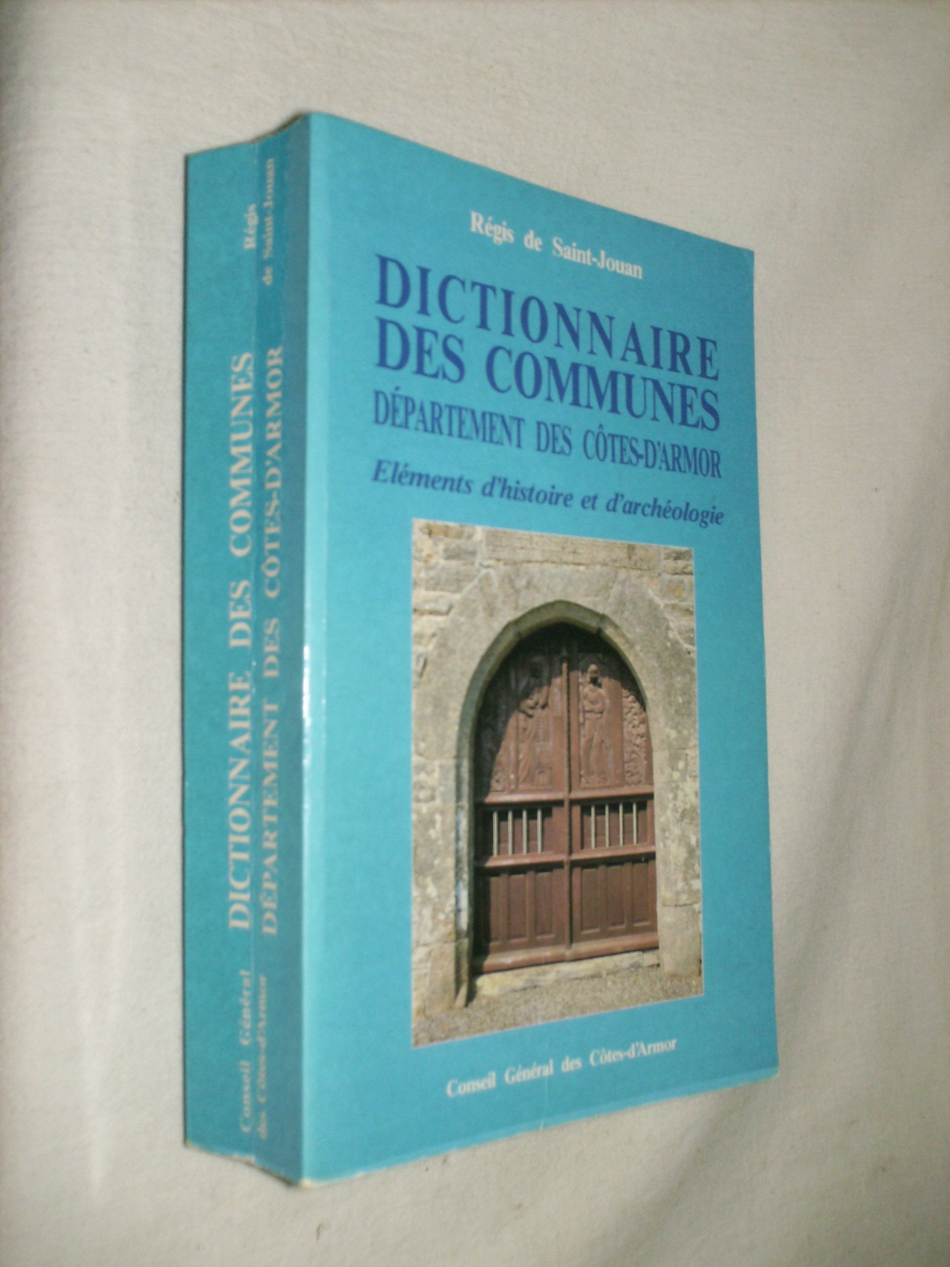 Dictionnaire des communes : éléments d'histoire et d'archéologie-côtes d'Armore Books