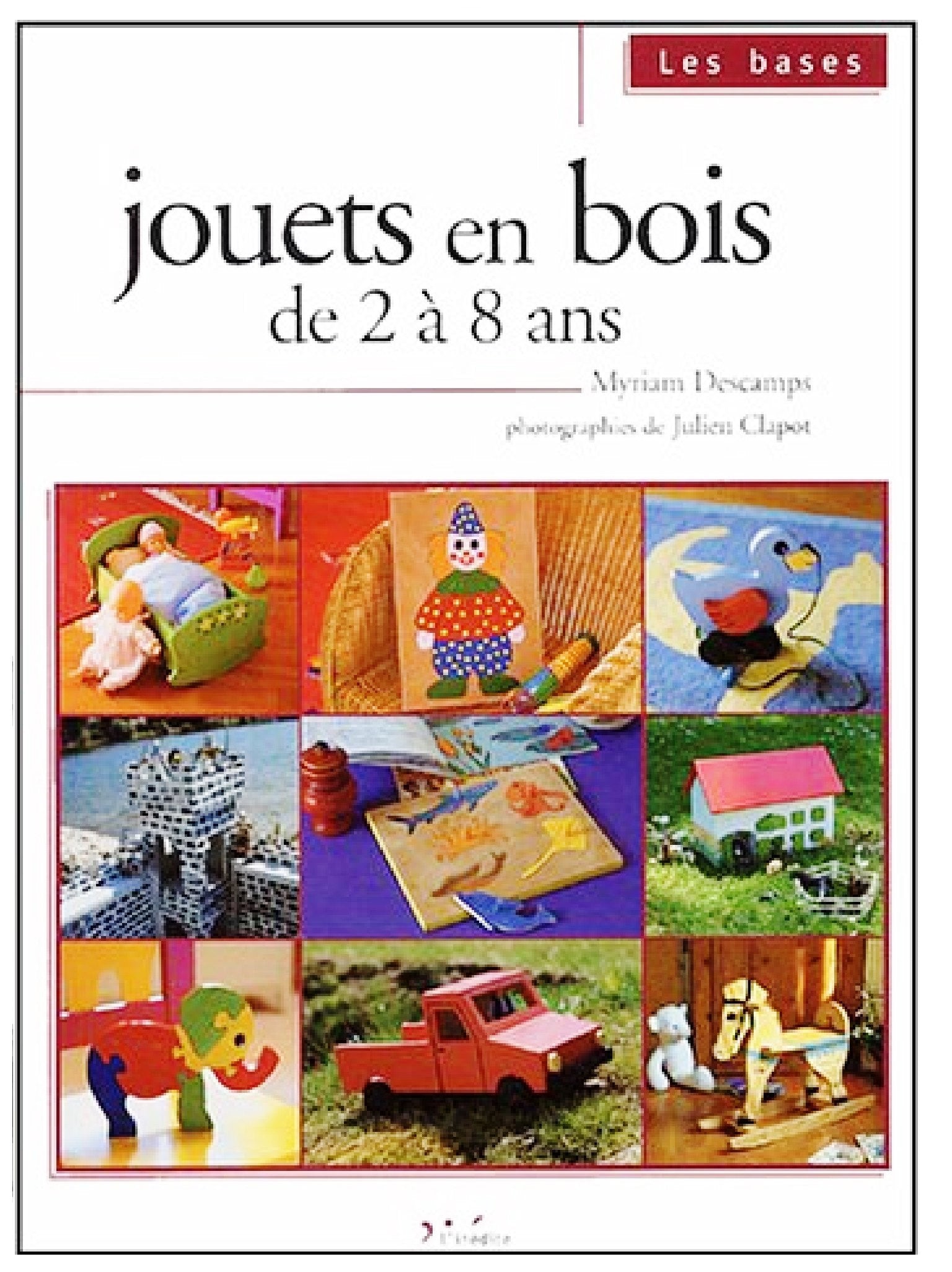 Jouets en bois: De 2 à 8 ans Books