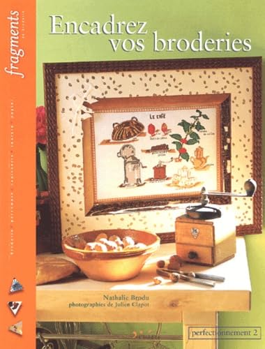Encadrez vos broderies: Perfectionnement 2 Books