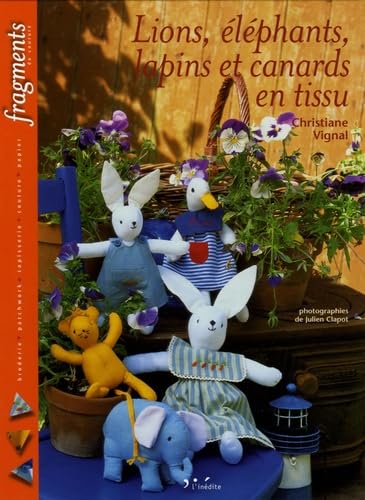 Lions, éléphants, lapins et canards en tissu Books