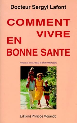Comment vivre en bonne santé book