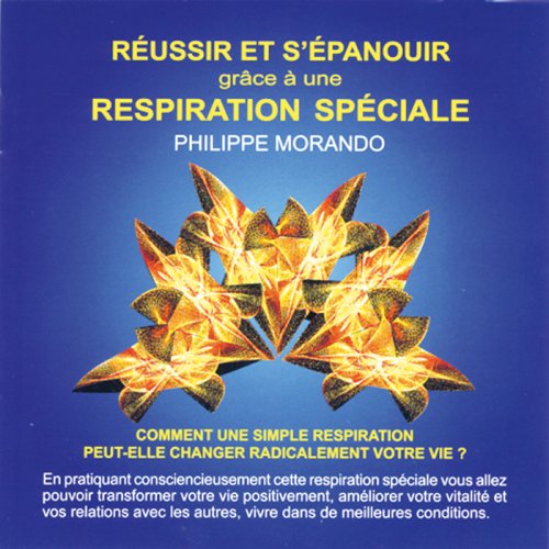 Réussir et s'épanouir grâce à une respiration spéciale (CD audio) cd