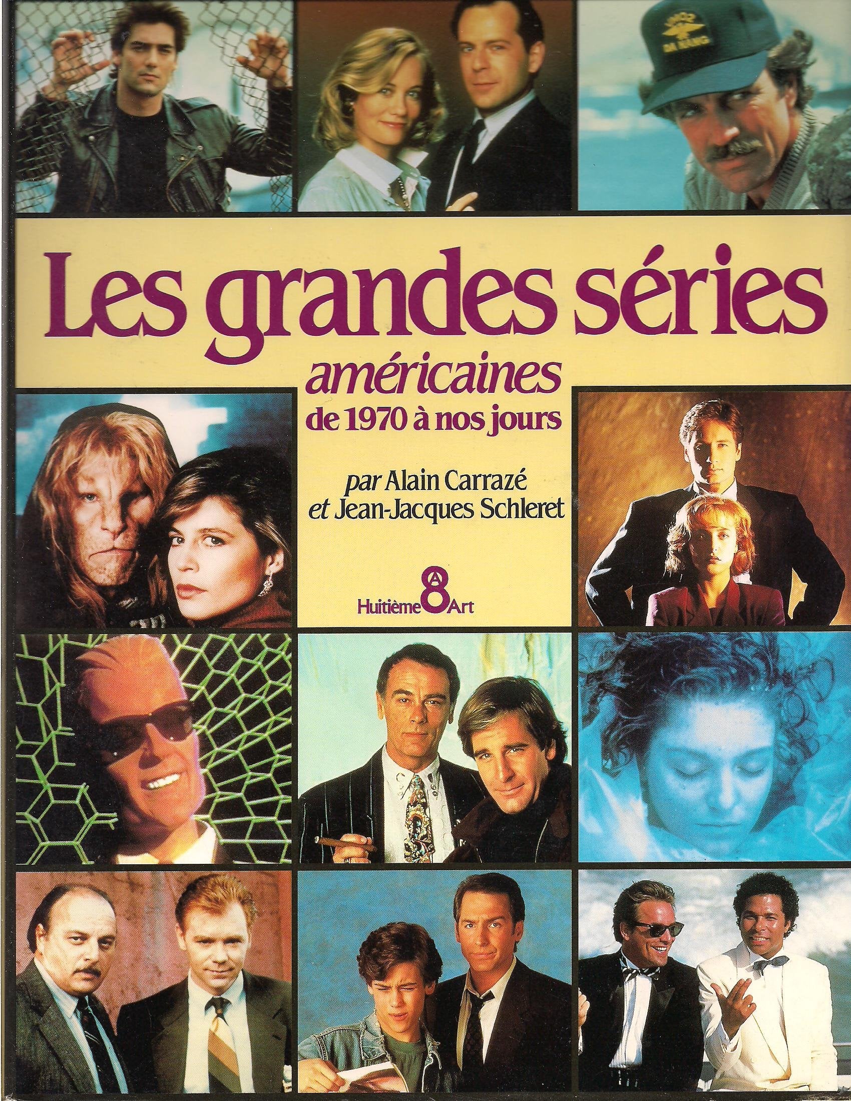 Les Grandes Series Americaines. De 1970 A Nos Jours book