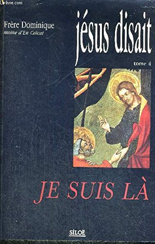 Jésus disait. Vol. 4. Je suis là book