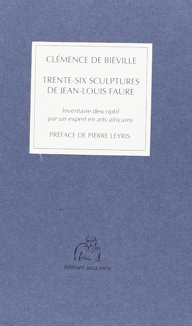 Trente-six sculptures de Jean-Louis Faure book