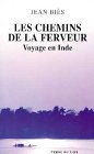 Les chemins de la ferveur : Voyage en Inde Books