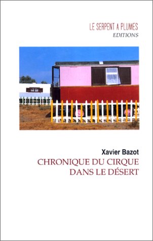 Chronique du cirque dans le désert: Nouvelles, 1975-1985 book