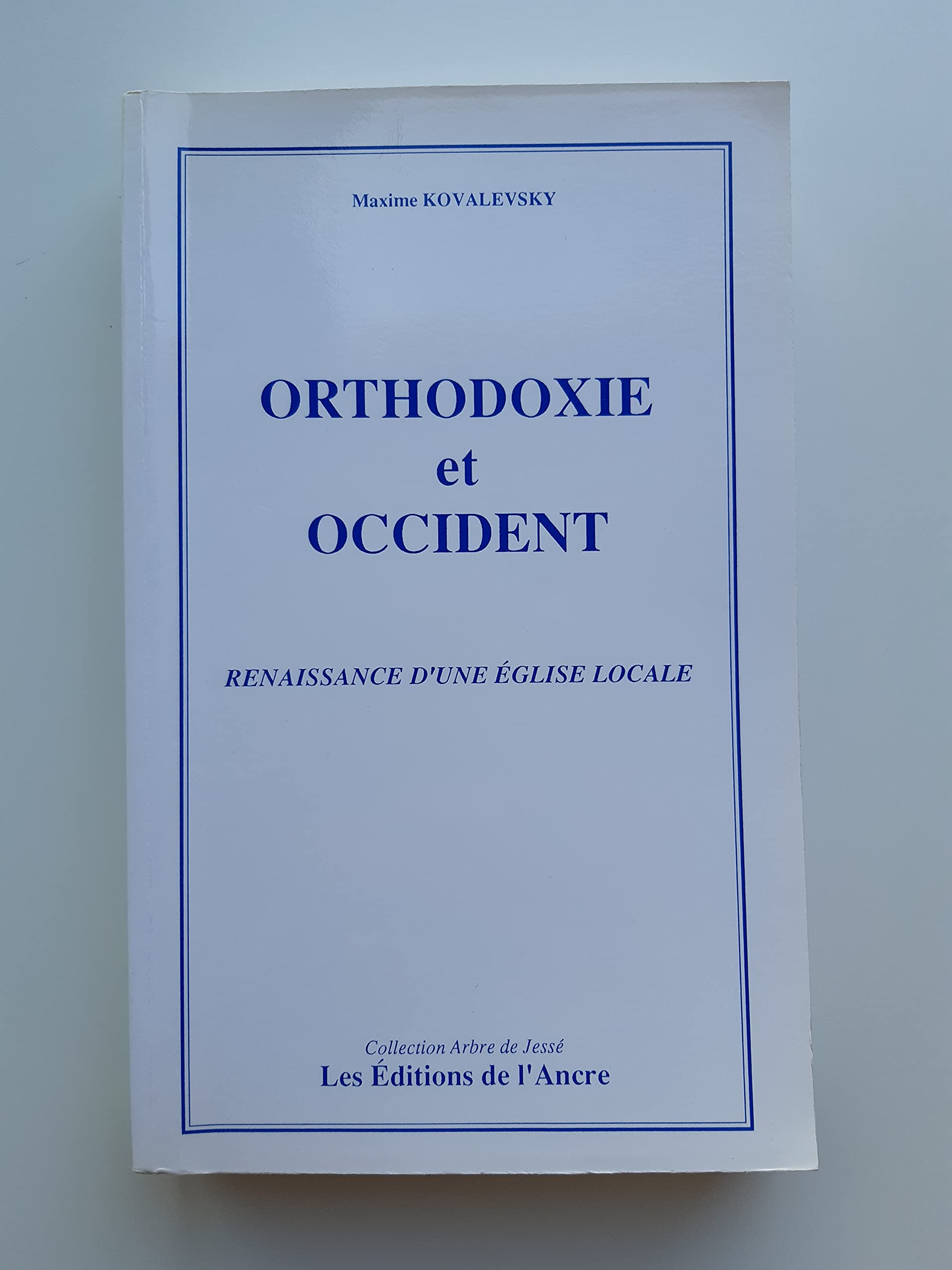 Orthodoxie et Occident: Renaissance d'une Église locale Books