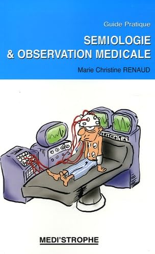 Sémiologie & observation médicale: Guide pratique book