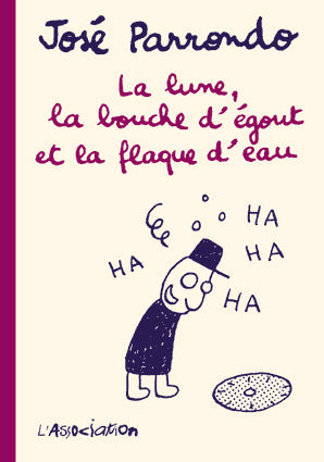 La lune, la bouche d'égout et la flaque d'eau book
