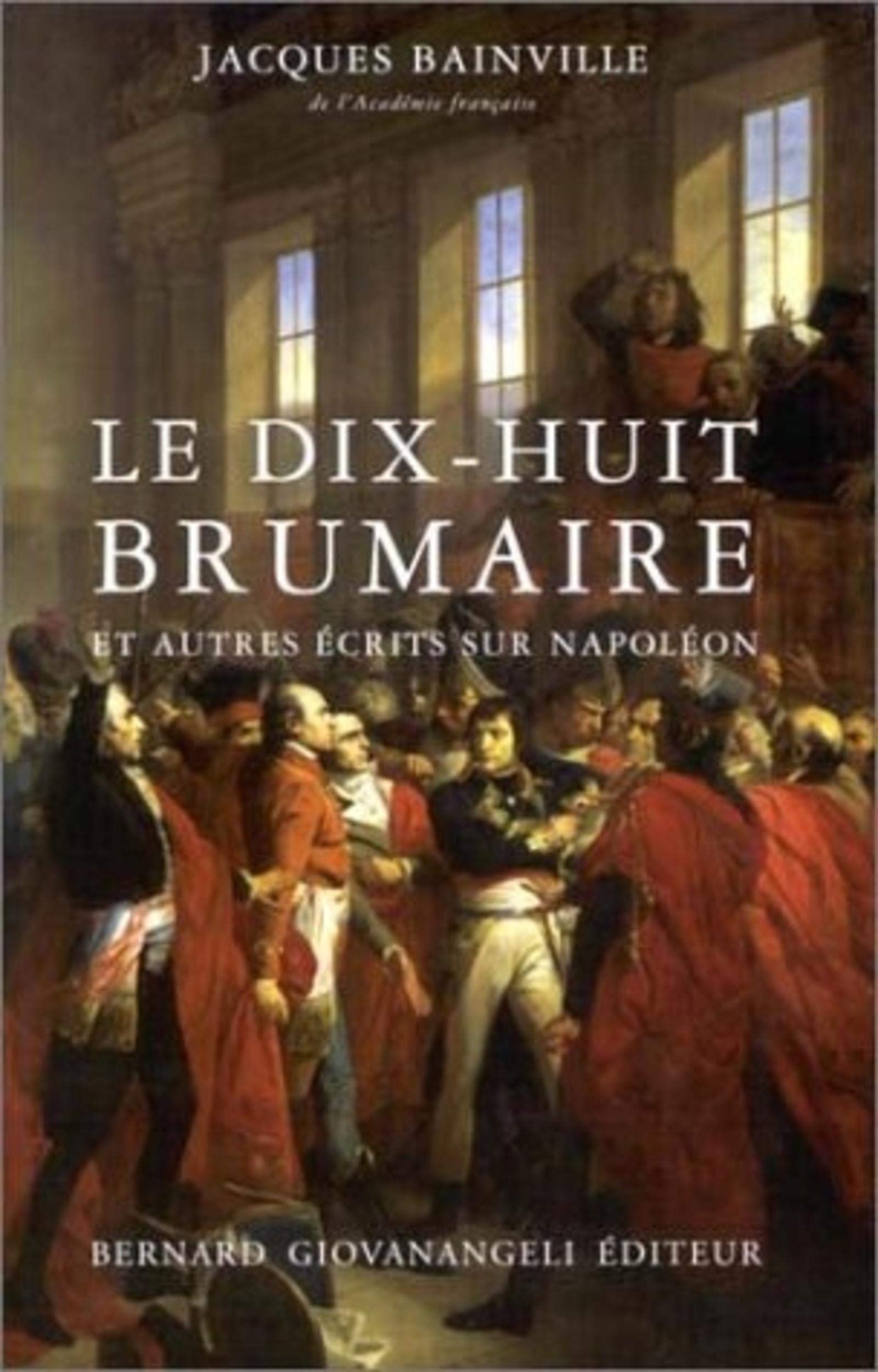 Le dix-huit brumaire, et autres écrits sur Napoléon book
