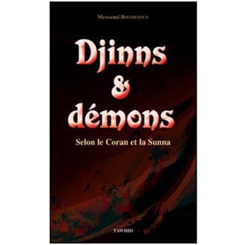 Djinns et Démons - Selon le Coran et la Sunna Books