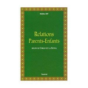 Relations Parents-Enfants - Selon le Coran et la Sunna book