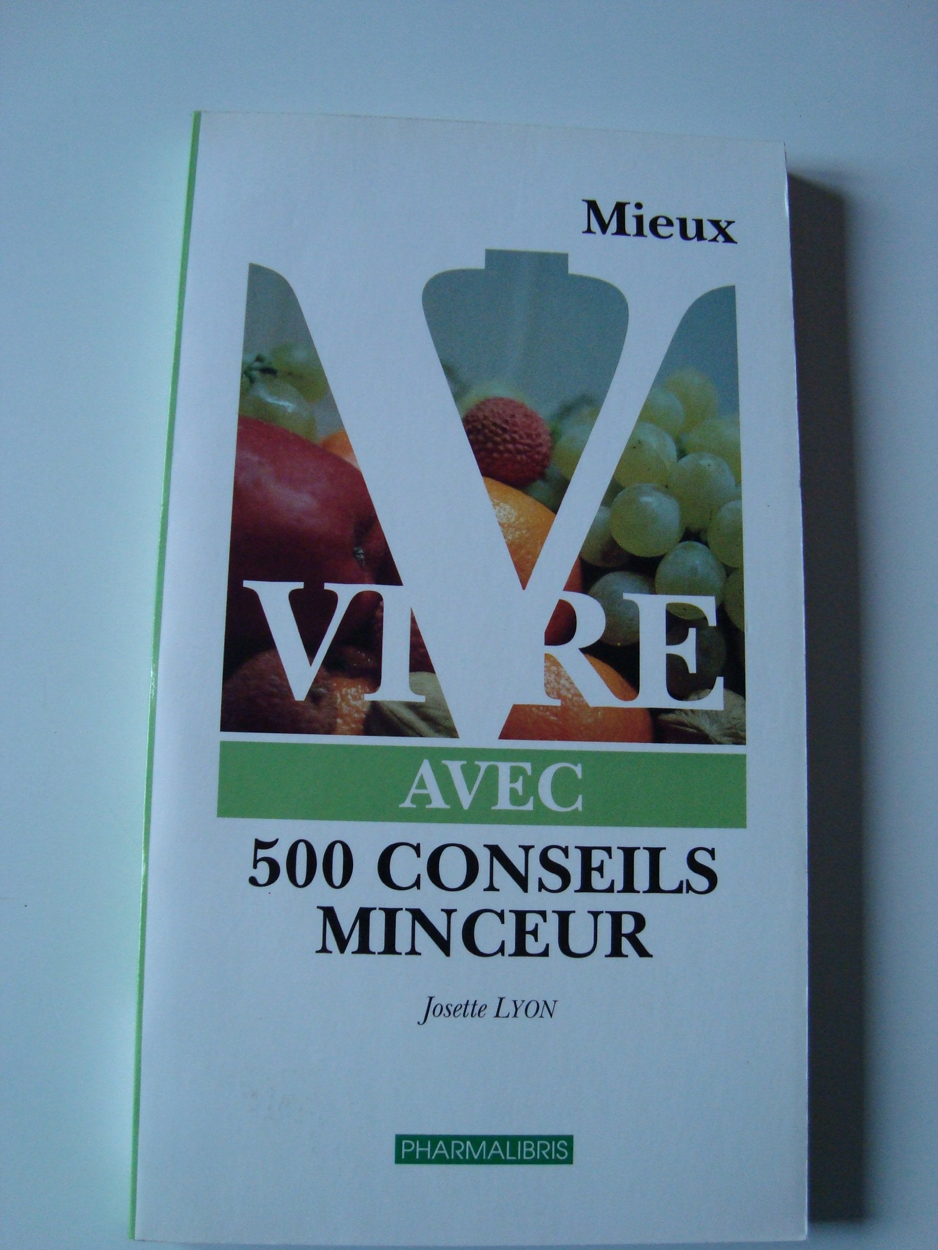 MIEUX VIVRE AVEC 500 CONSEILS MINCEUR Books