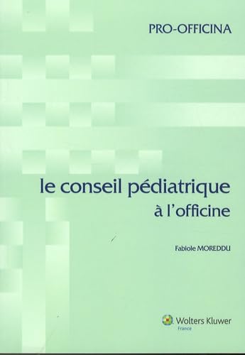 Le conseil pédiatrique à l'officine book