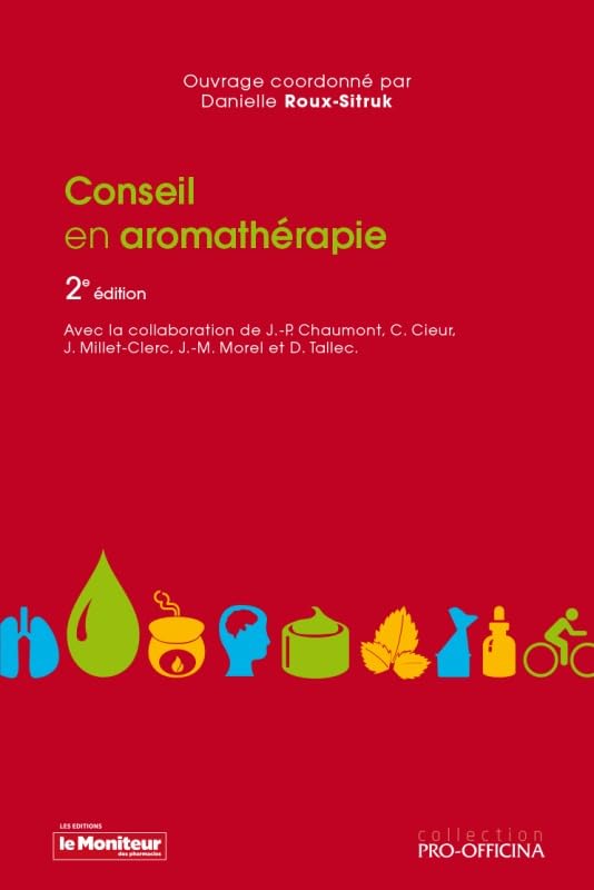 CONSEIL EN AROMATHERAPIE - 2EME EDITION Medicine