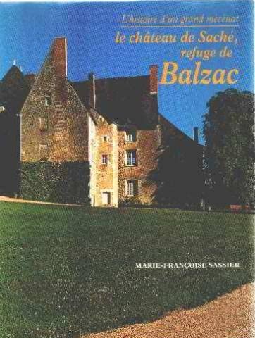 Le château de Saché, refuge de Balzac : XIVe-XXe siècles, 112 J book