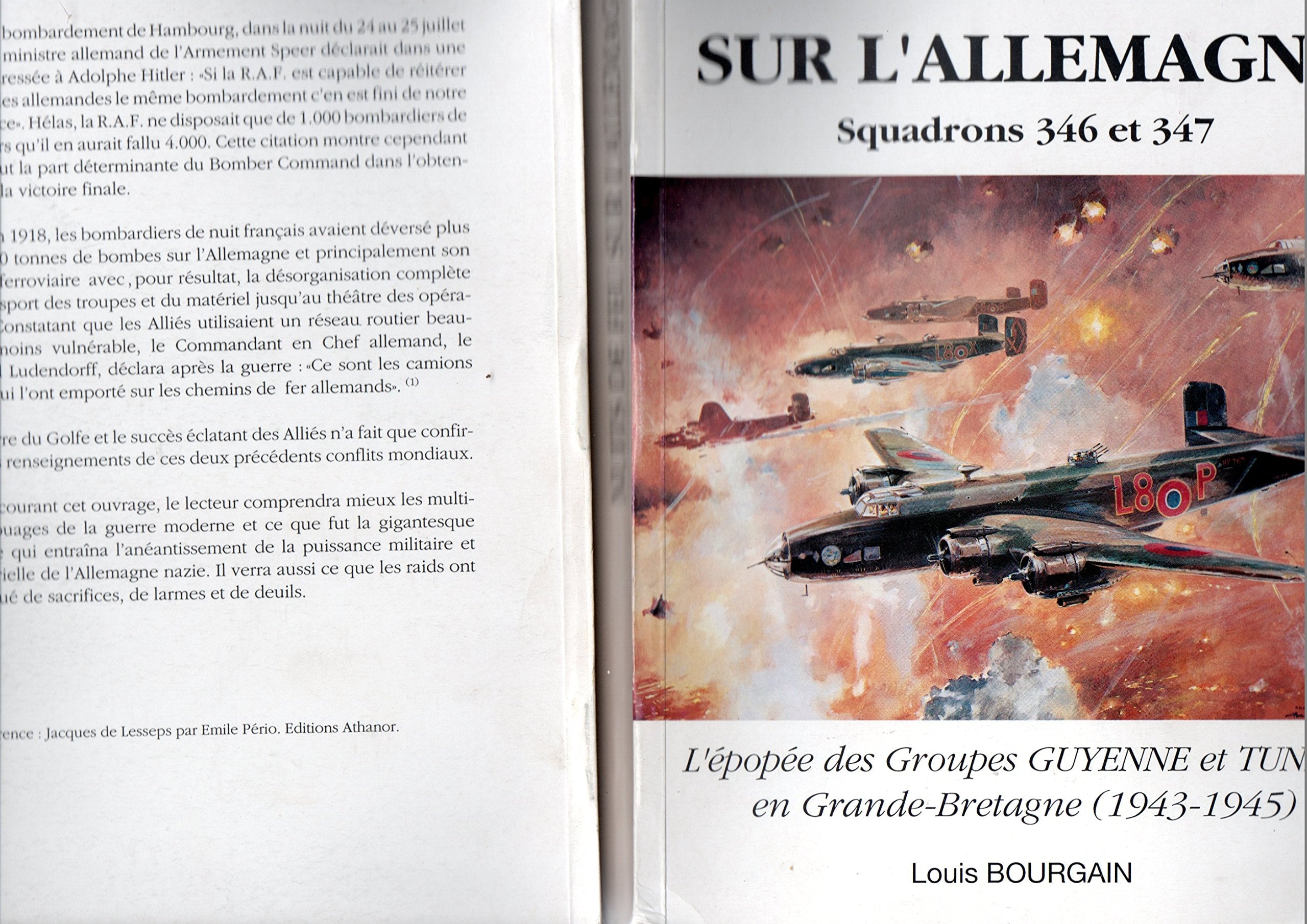 NUITS DE FEU SUR L'ALLEMAGNE - SQUADRONS 346 ET 347 - L'EPOPEE DES GROUPES GUYENNE ET TUNISIE EN GRANDE-BRETAGNE (1943-1945) book