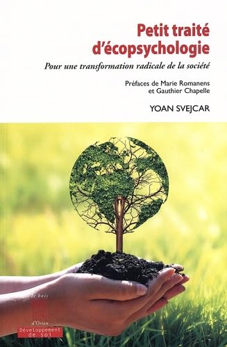 Petit traité d'écopsychologie: Pour une transformation radicale de la société Psychology