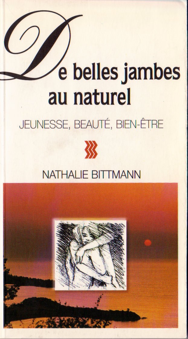 De belles jambes au naturel: Jeunesse, beauté, bien-être book