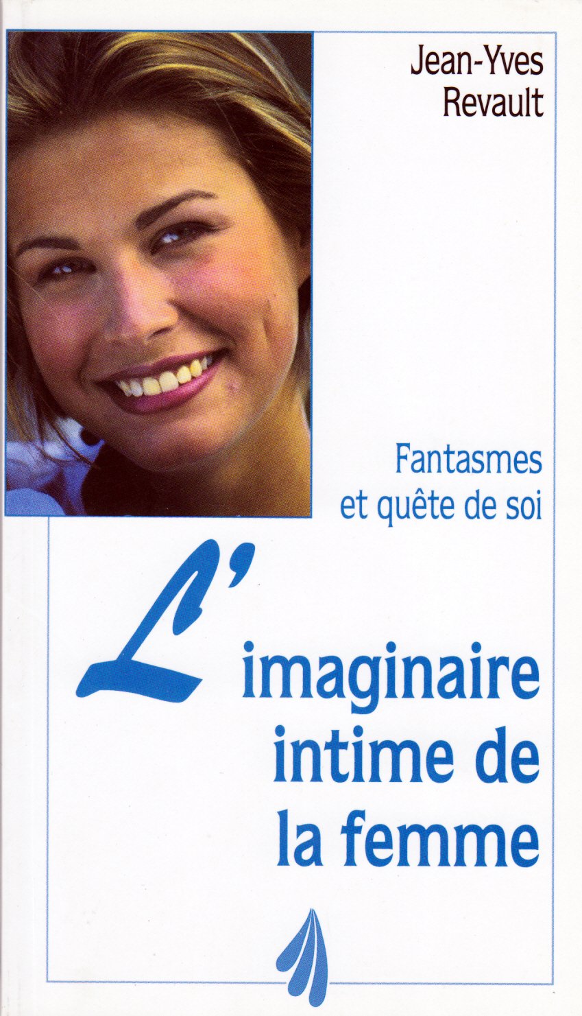 L'IMAGINAIRE INTIME DE LA FEMME.: Fantasmes et quête de soi book