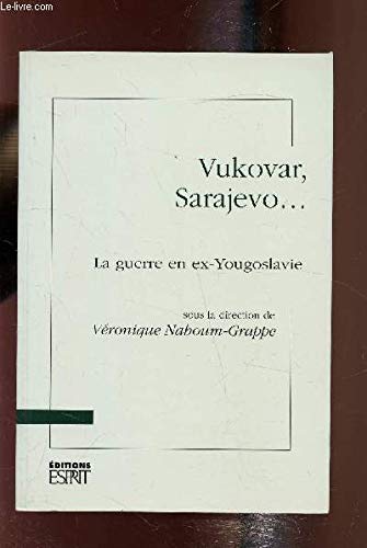 Vukovar, Sarajevo: La guerre en ex-Yougoslavie Books