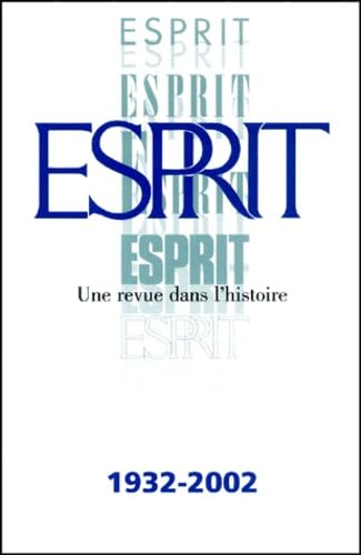 Esprit.: Une revue dans l'histoire 1932-2002 book