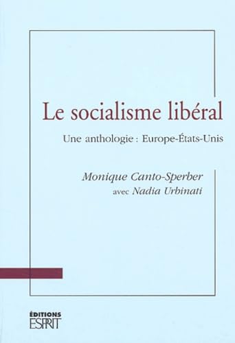 Le socialisme libéral : Une anthologie : Europe-Etats-Unis book