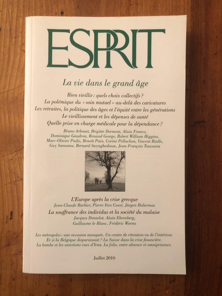 Esprit, N° 366, juillet 2010 : La vie dans le grand âge Books