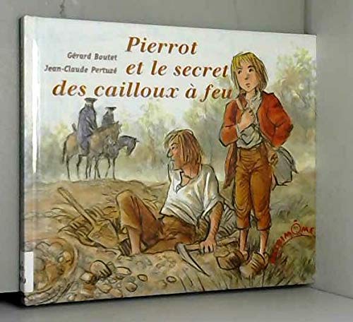 Pierrot et le secret des cailloux à feu book