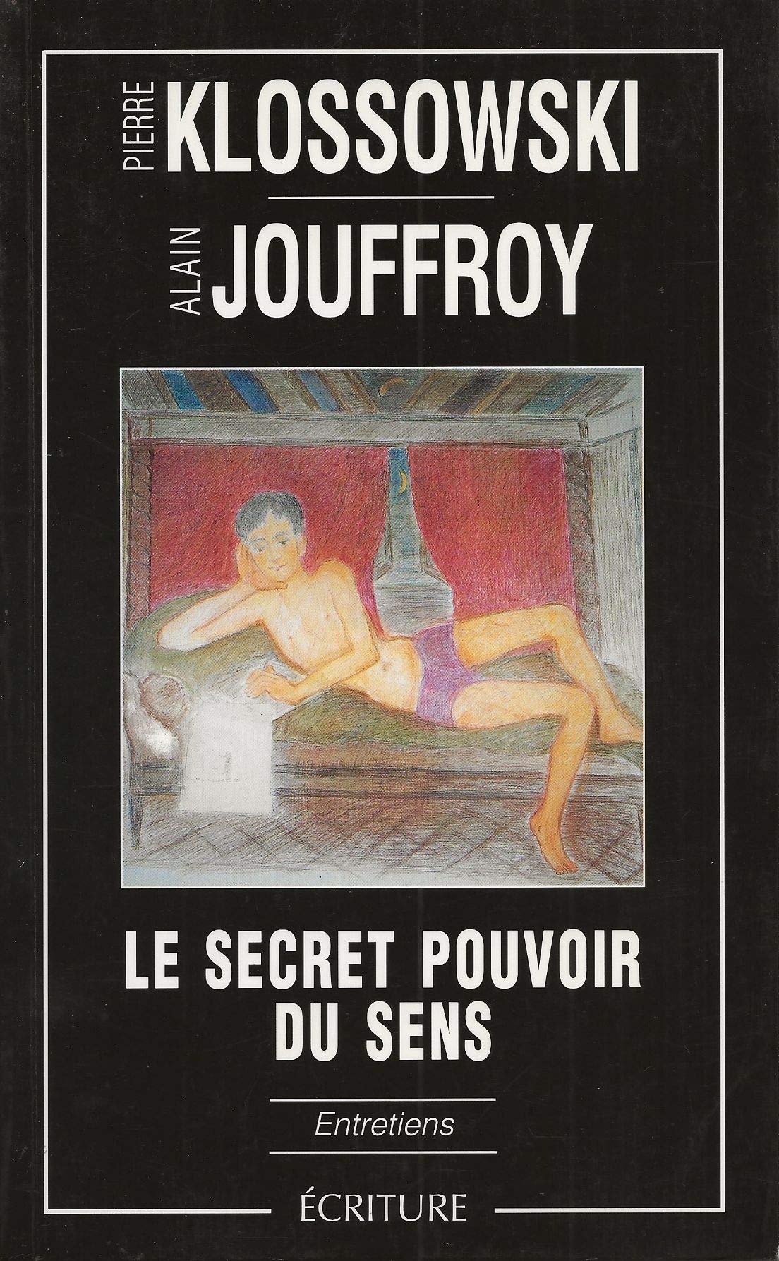 Le secret pouvoir du sens: Entretiens Books