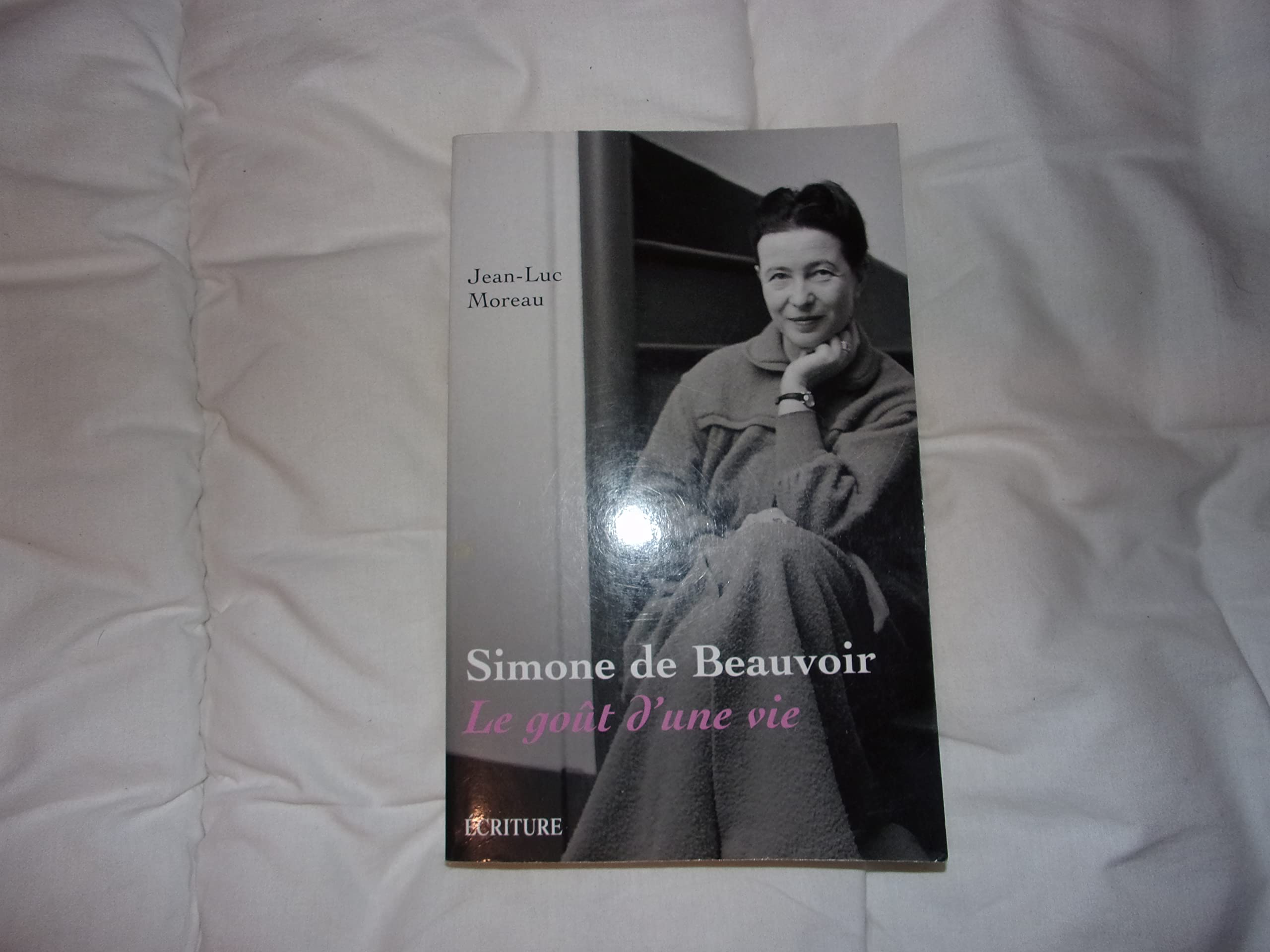 Simone de Beauvoir: Le goût d'une vie book