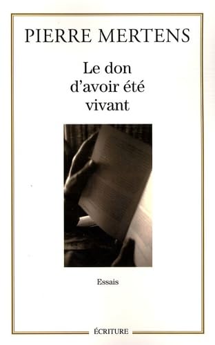 Le don d'avoir été vivant book