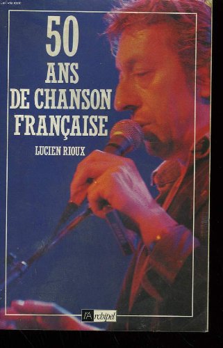 Cinquante ans de chansons françaises book
