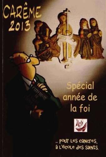 Carême 2013 pour les cancres à l'école des saints: Spécial année de la foi book