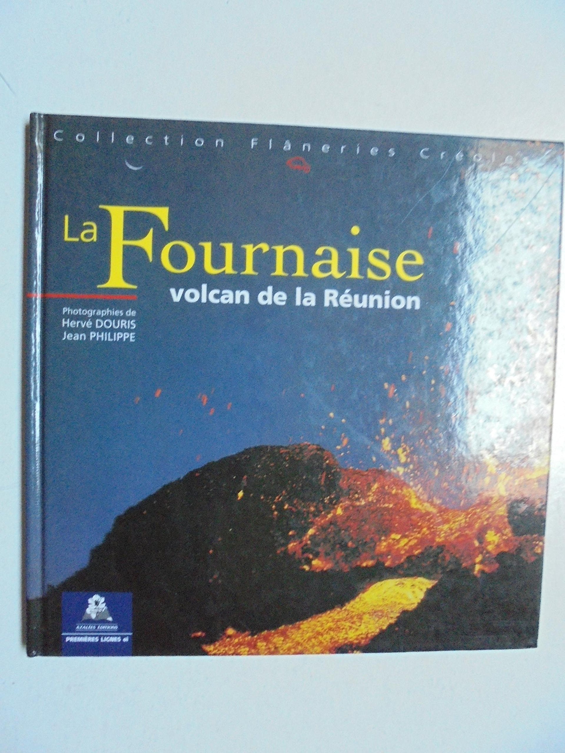 La Fournaise : Volcan de la Réunion (Collection Flâneries créoles) Books