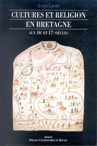 Cultures et religion en bretagne aux 16 et 17 emes siecles Books