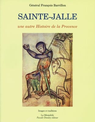 Sainte-Jalle, une autre histoire de la Provence book