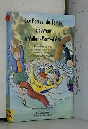 Les Portes Du Temps S'Ouvrent A Vallon-Pont-D'Arc book