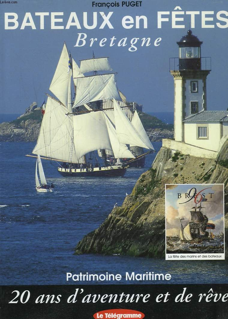 Bateaux en fêtes en Bretagne : 20 ans d'aventure et de rêve book