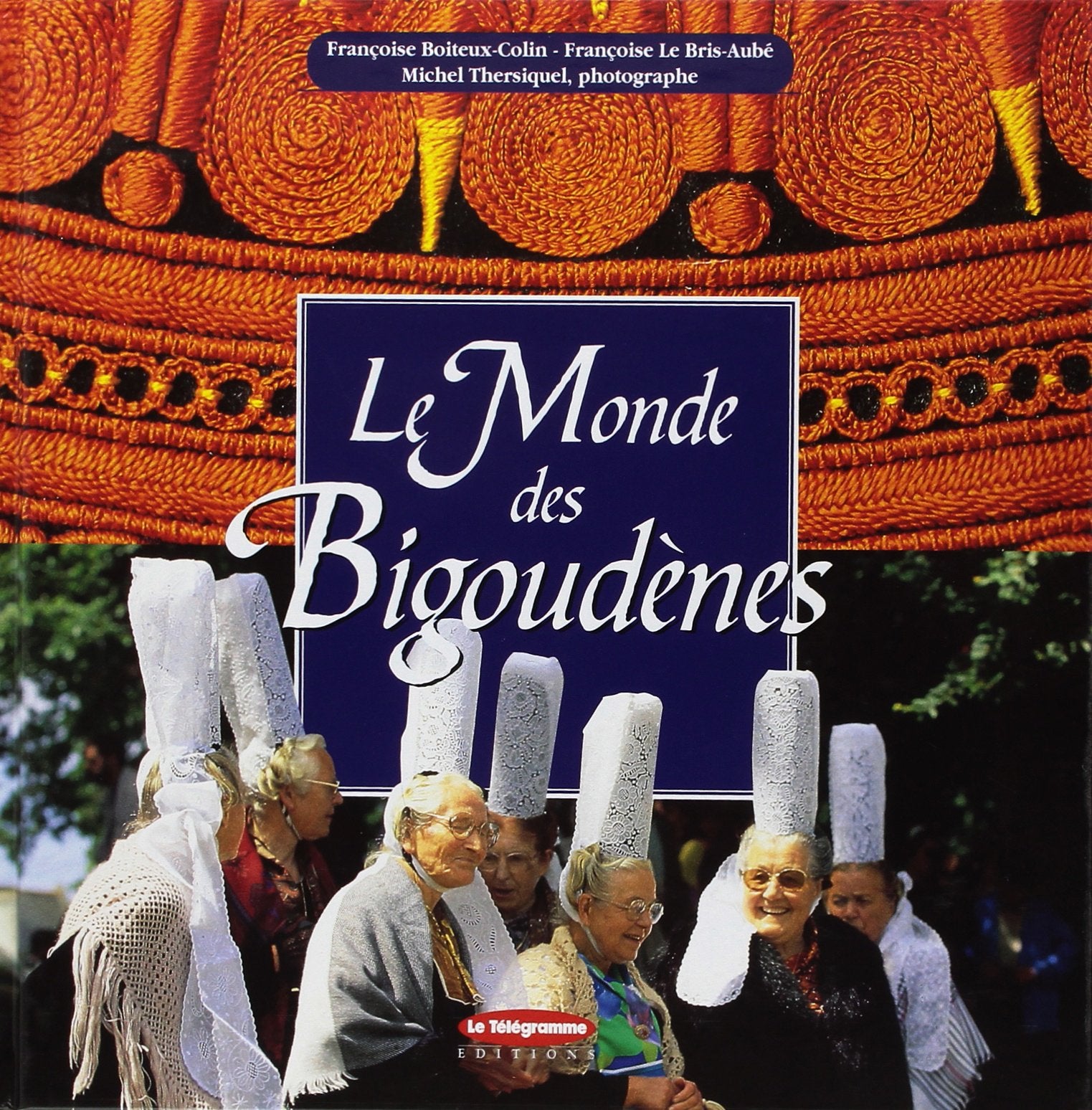 LE MONDE DES BIGOUDENES book